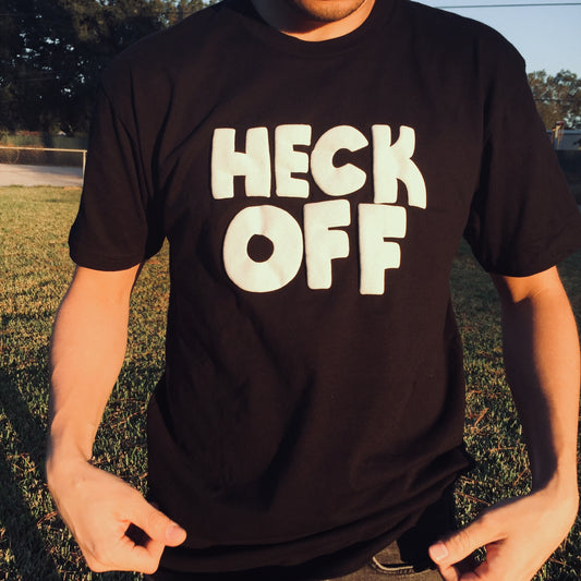 HECK OFF Tee