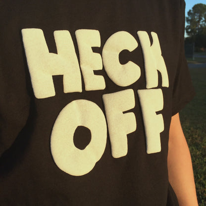 HECK OFF Tee